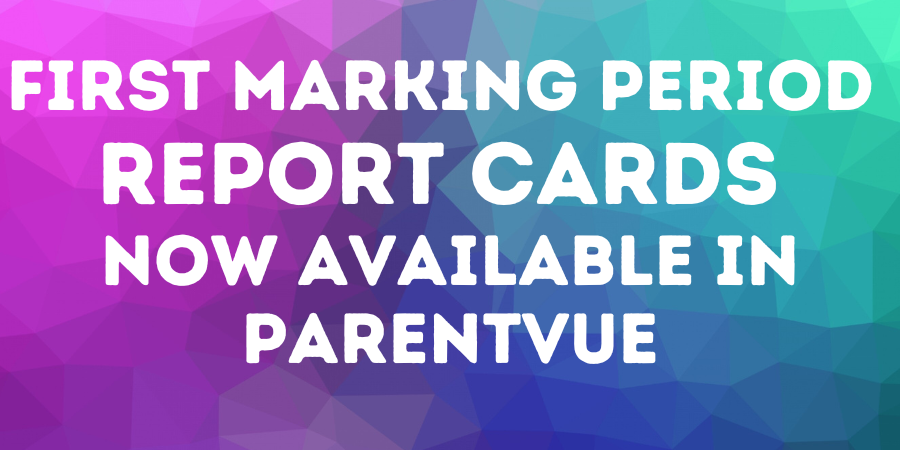Marking period 1 report cards now available in ParentVUE